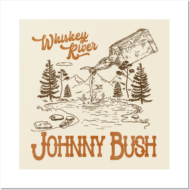 Whiskey River Johnny Bush Posters and Art Prints TeePublic
